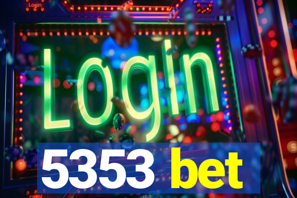 5353 bet